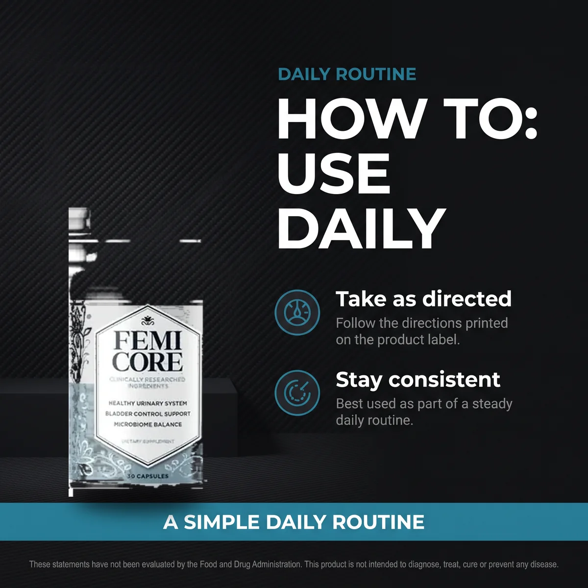 How to use FemiCore daily: take as directed and stay consistent